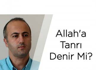 Allah’a Tanrı Denilebilir Mi?