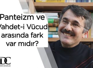 Panteizm ve Vahdet-i Vücud Arasında Fark Var mıdır?