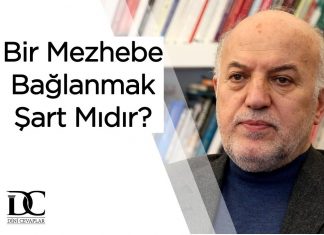 Bir Mezhebe Bağlanmak Şart Mıdır?