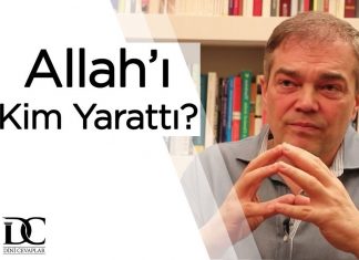Allah’ı Kim Yarattı?