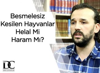Besmelesiz Kesilen Hayvanlar Haram mı?