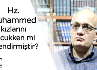 Hz. Muhammedʼin Kızları Çocuk Yaşta mı Evlenmiştir? Hz. Muhammedʼin Kızları Çocuk Yaşta mı Evlenmiştir?