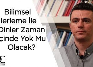 Bilimsel İlerlemeyle Dinler Zaman İçinde Yok Mu Olacak?