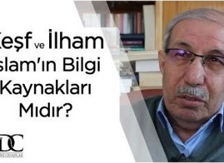 Keşf ve İlham İslam’ın Bilgi Kaynakları mıdır?